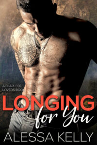 Longing for You: From Secret to Fearless Lovers – A Mercenary Romantic Suspense Novel