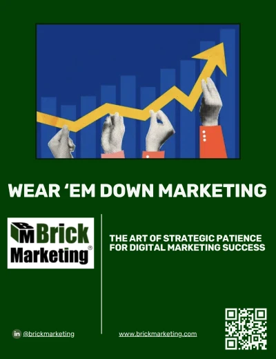 Wear ’Em Down Marketing™ Strategy Book